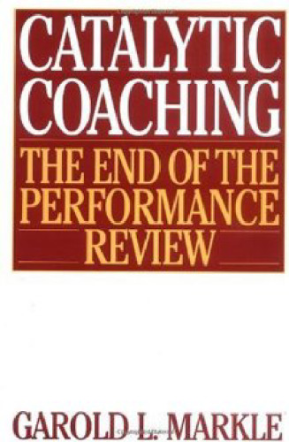 Catalytic coaching: the end of the performance review