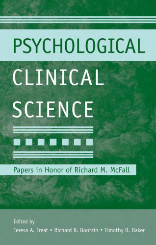Psychological Clinical Science: Papers in Honor of Richard McFall (Modern Pioneers in Psychological Science: APS-Psychology Press)