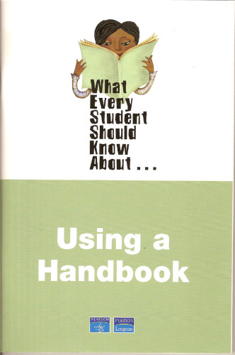 What Every Student Should Know About Using a Handbook