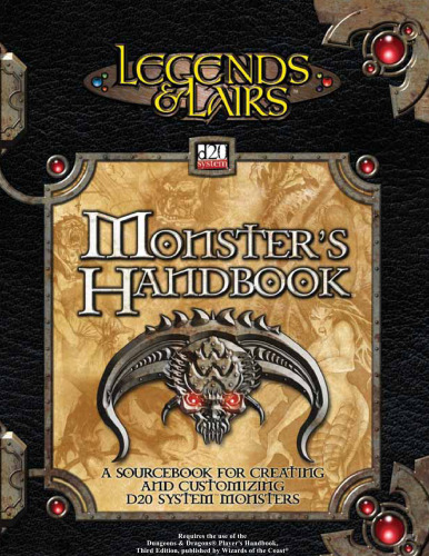 Monster's Handbook: A Sourcebook for Creating and Customizing d20 System Monsters (Legends & Lairs, d20 System) (Legends & Lairs)