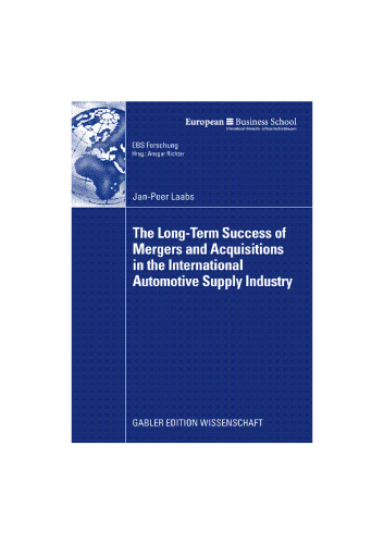 The Long-Term Success of Mergers and Acquisitions in the International Automotive Supply Industry