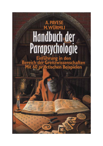 Handbuch der Parapsychologie. Einführung in den Bereich der Grenzwissenschaften