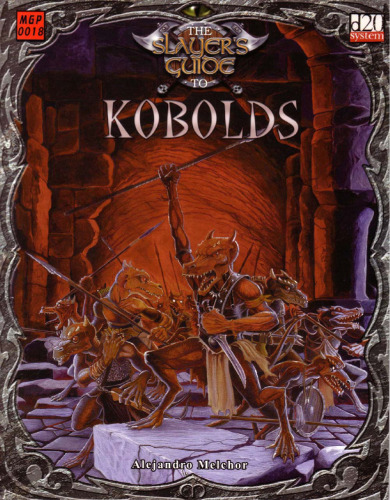The Slayer's Guide To Kobolds (d20 System)