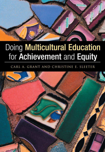 Doing Multicultural Education for Achievement and Equity