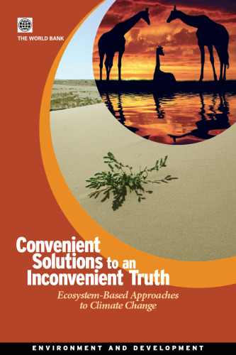 Convenient Solutions for an Inconvenient Truth: Ecosystem-based Approaches to Climate Change (Environment and Development)