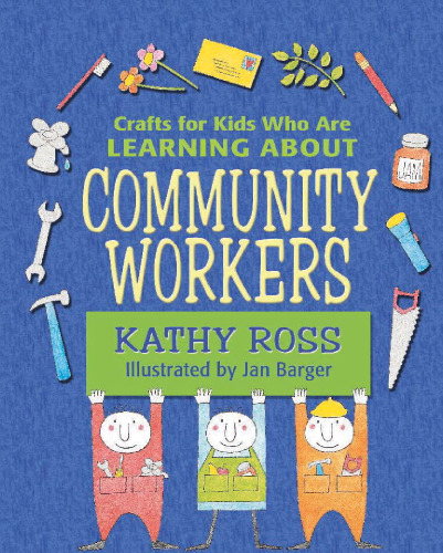 Community Workers (Crafts for Kids Who Are Learning About…)