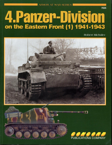 4th Panzer Division on the Eastern Front: 1941-1943 v. 1 (Armor at War 7000)
