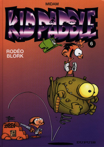 Kid Paddle, tome 6 : Rodéo Blork