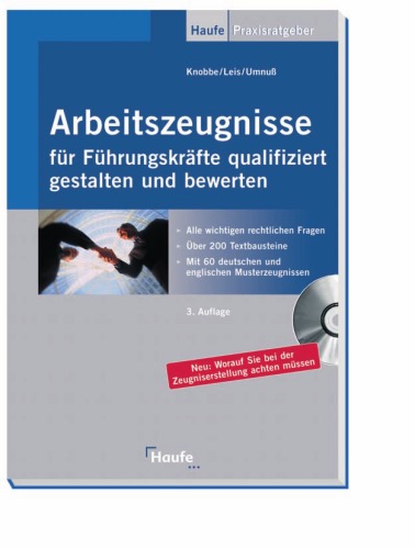 Arbeitszeugnisse für Führungskräfte qualifiziert gestalten und bewerten, 3.Auflage