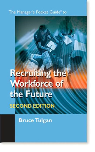 Recruiting the Workforce of the Future, Second Edition (Manager's Pocket Guide Series)