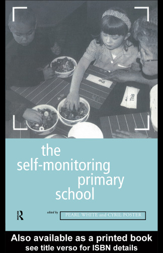 The Self-Monitoring Primary School (Education Management Series)