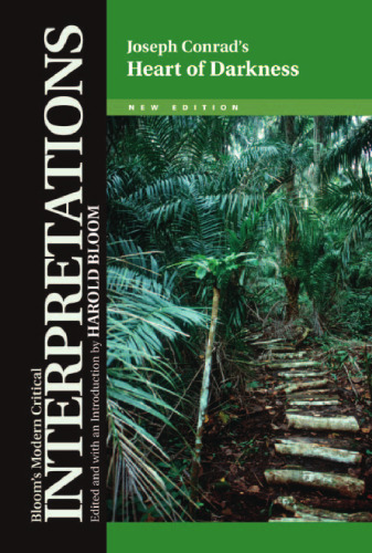 Joseph Conrad's Heart of Darkness (Bloom's Modern Critical Interpretations)