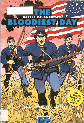 The Bloodiest Day: Battle of Antietam (Graphic History)