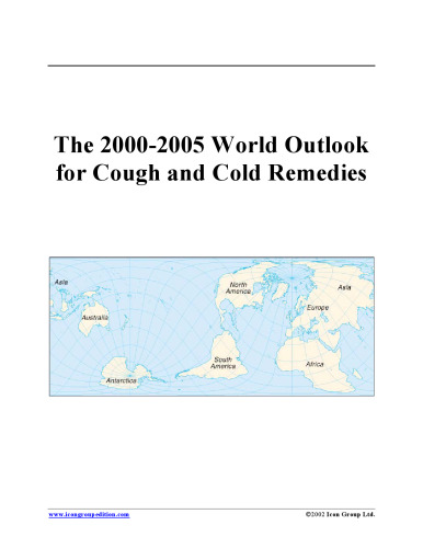 The 2000-2005 World Outlook for Cough and Cold Remedies (Strategic Planning Series)