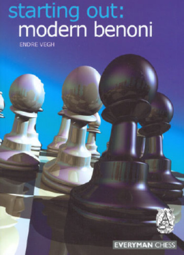 Starting Out: Modern Benoni (Starting Out - Everyman Chess)