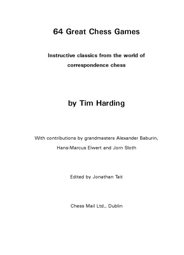 64 Great Chess Games: Instructive Classics from the World of Correspondence Chess
