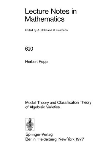 Moduli Theory and Classification Theory of Algebraic Varieties