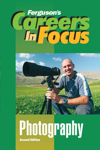 Photography (Ferguson's Careers in Focus) - 2nd edition