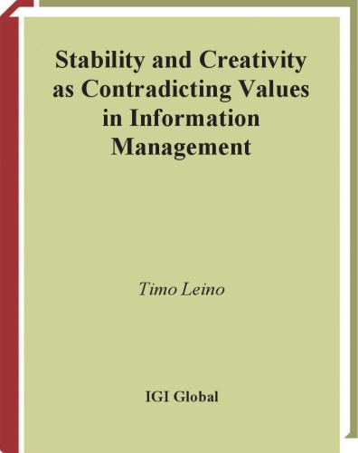 Stability and Creativity as Contradicting Values in Information Management
