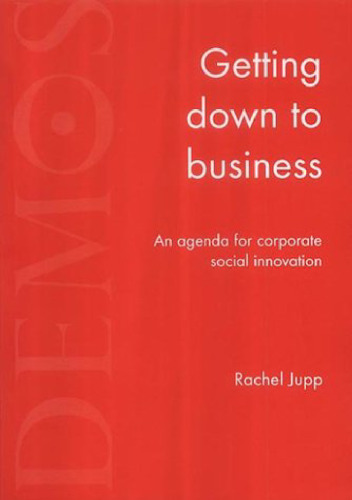 Getting Down to Business: An Agenda for Corporate Social Innovation