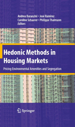 Hedonic Methods in Housing Markets: Pricing Environmental Amenities and Segregation
