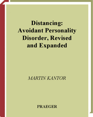 Distancing: Avoidant Personality Disorder, Revised and Expanded