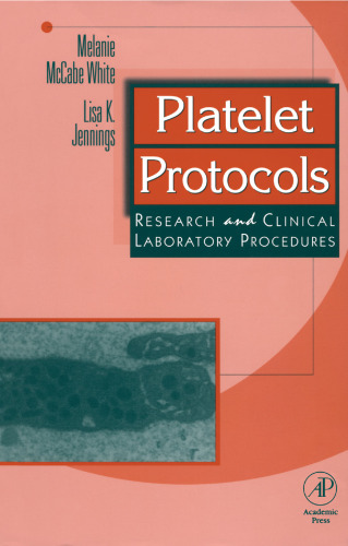 Platelet Protocols: Research and Clinical Laboratory Procedures