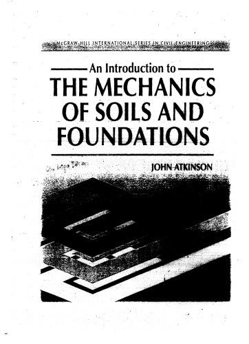 The Introduction to the Mechanics of Soils & Foundations
