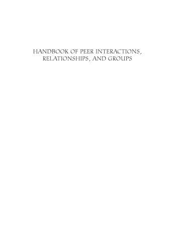 Handbook of Peer Interactions, Relationships, and Groups (Social, Emotional, and Personality Development in Context)