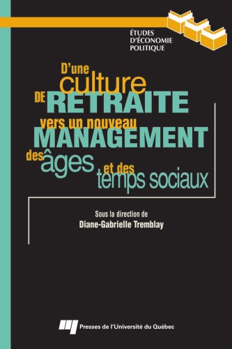 D'une culture de retraite vers un nouveau management des âges et des temps sociaux