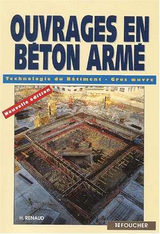 Métiers du bâtiment : Ouvrages en béton armé, BEP - BAC PRO (Technologie du bâtiment gros-oeuvre)