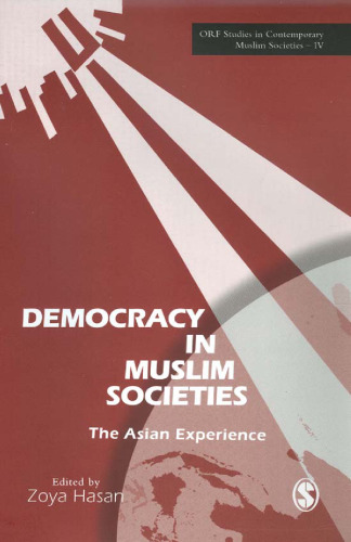Democracy in Muslim Societies (Orf Studies in Contemporary Muslim Societies)