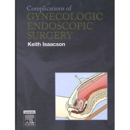 Complications of Gynecologic Endoscopic Surgery