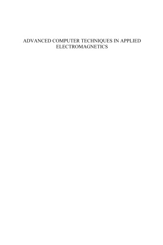 Advanced Computer Techniques in Applied Electromagnetics (Studies in Applied Electromagnetics)