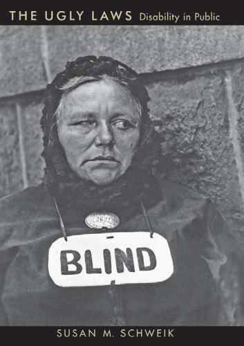 The Ugly Laws: Disability in Public (History of Disability)