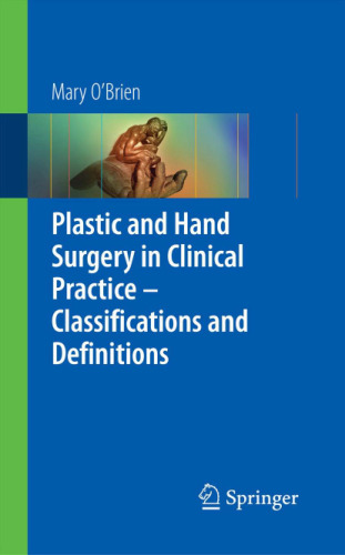 Plastic and Hand Surgery in Clinical Practice: Classifications and Definitions