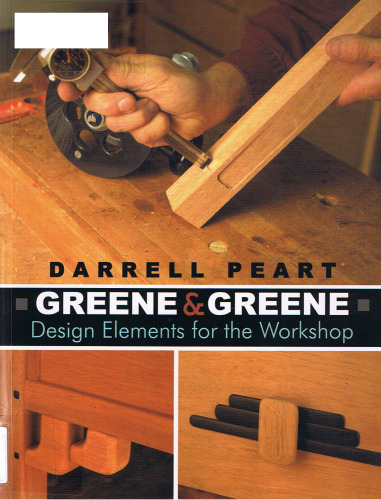 Greene & Greene: Design Elements for the Workshop
