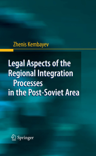 Legal Aspects of the Regional Integration Processes in the Post-Soviet Area