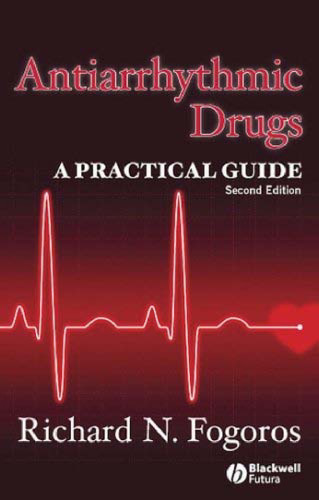 Antiarrhythmic Drugs: A Practical Guide, 2nd edition