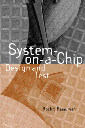 System-on-a-Chip: Design and Test
