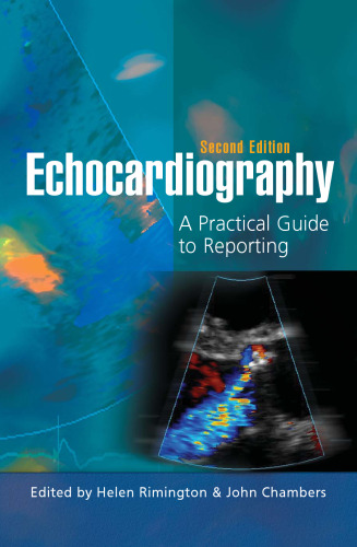 Echocardiography: A Practical Guide for Reporting, Second Edition