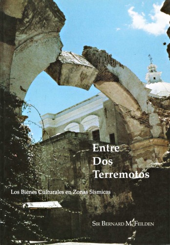 Entre dos terremotos: Los bienes culturales en zonas sísmicas