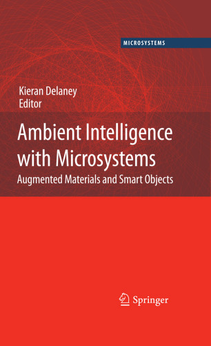 Ambient Intelligence with Microsystems: Augmented Materials and Smart Objects