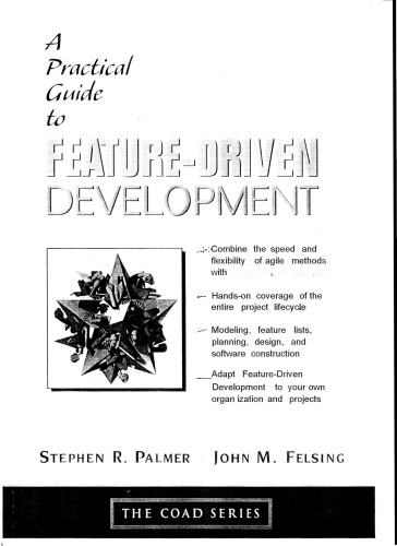 A Practical Guide to Feature-Driven Development (Coad Series)
