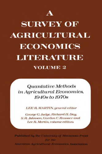 Survey of Agriculture Economics Literature: Quantitative Methods in Agricultural Economics, 1940'S-1970's