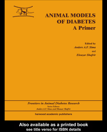 Animal Models in Diabetes: A Primer (Frontiers in Animal Diabetes Research)