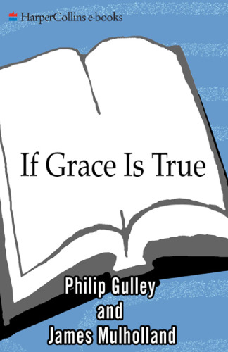 If Grace is True: Why God Will Save Every Person