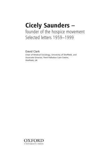 Cicely Saunders - Founder of the Hospice Movement: Selected Letters 1959-1999