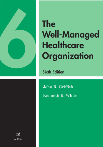 The Well-Managed Healthcare Organization, 6th Edition