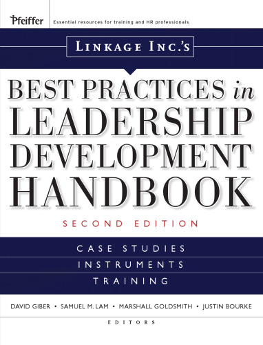 Linkage Inc's Best Practices in Leadership Development Handbook: Case Studies, Instruments, Training (J-B US non-Franchise Leadership)
